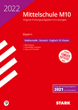 STARK Original-Prüfungen mit Lösungen Mittelschule M10 2022 - Mathematik, Deutsch, Englisch - Bayern - 