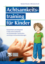 Achtsamkeitstraining für Kinder (Neuauflage) - Fessler, Norbert; Knoll, Michaela