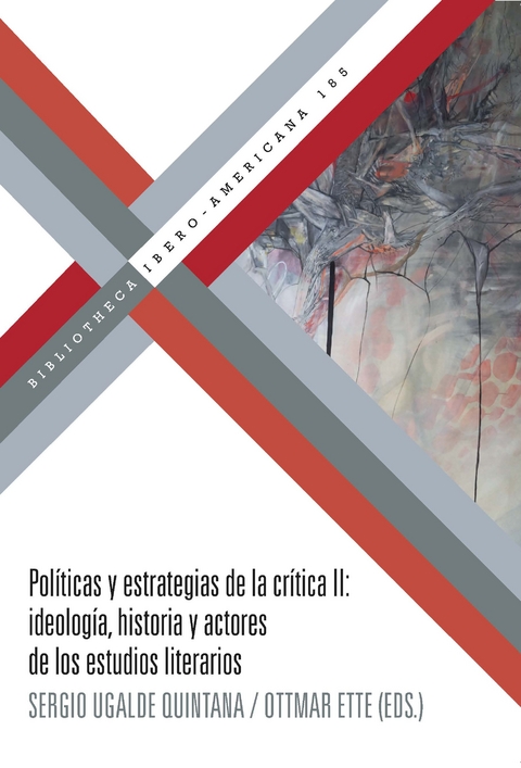 Políticas y estrategias de la crítica. II : ideología, historia y actores de los estudios literarios - 