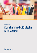 Das rheinland-pfälzische KiTa-Gesetz - Julia Burkard, Xenia Roth