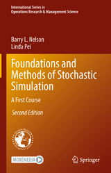 Foundations and Methods of Stochastic Simulation - Nelson, Barry L.; Pei, Linda