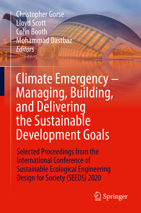 Climate Emergency – Managing, Building , and Delivering the Sustainable Development Goals - 