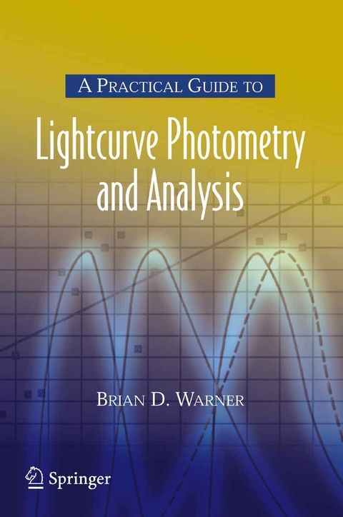 Practical Guide to Lightcurve Photometry and Analysis -  Brian Warner
