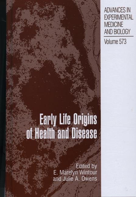 Early Life Origins of Health and Disease - 