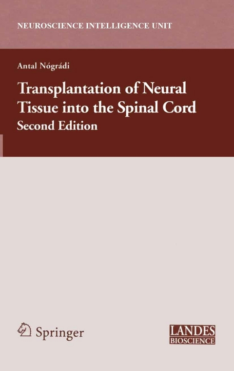 Transplantation of Neural Tissue into the Spinal Cord - 