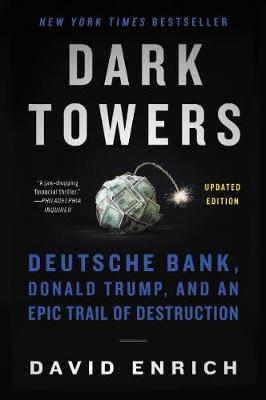 Dark Towers - David Enrich