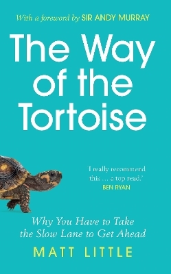 The Way of the Tortoise - Matt Little