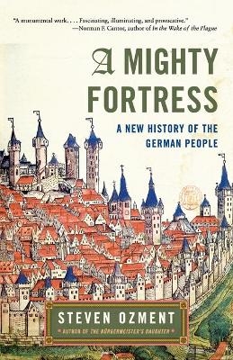 A Mighty Fortress - Steven Ozment