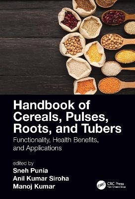 Cereals, Pulses, Roots, and Tubers