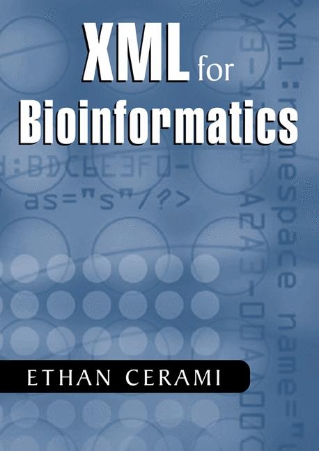 XML for Bioinformatics -  Ethan Cerami