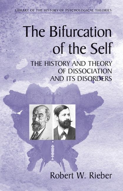 The Bifurcation of the Self - Robert W. Rieber