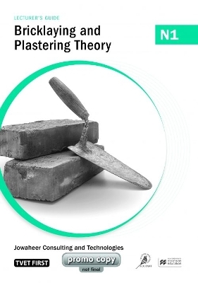 Bricklaying and Plastering Theory N1 Lecturer's Guide