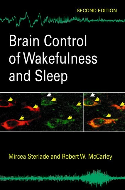 Brain Control of Wakefulness and Sleep -  Robert W. McCarley,  Mircea M. Steriade