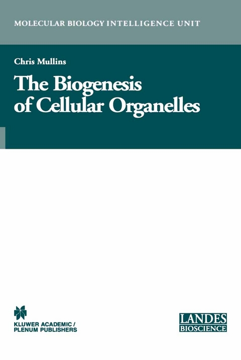 Biogenesis of Cellular Organelles -  Chris Mullins