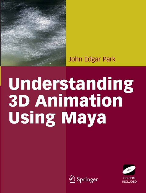 Understanding 3D Animation Using Maya -  John Edgar Park