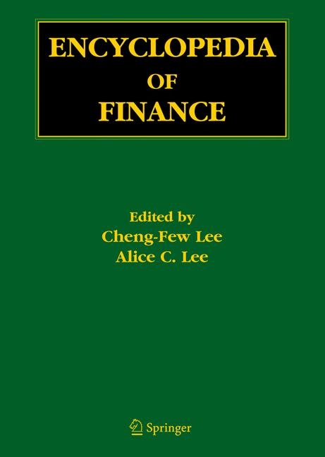 Encyclopedia of Finance / Encyclopedia of Finance - 