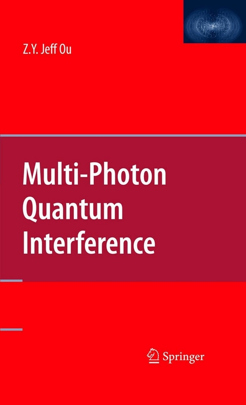 Multi-Photon Quantum Interference - Zhe-Yu Jeff Ou