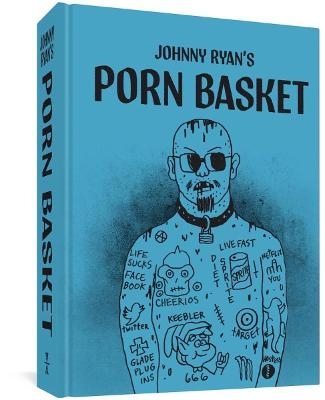 Porn Basket - Johnny Ryan