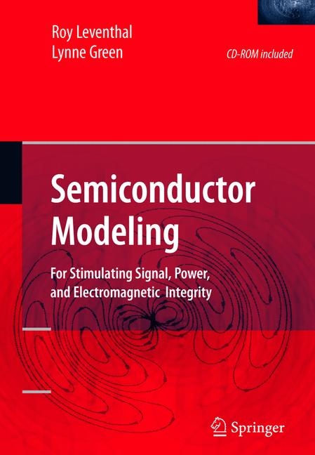 Semiconductor Modeling: -  Lynne Green,  Roy Leventhal