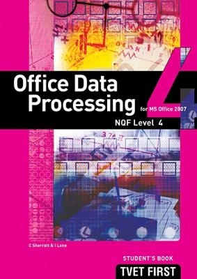 Office Data Processing (for MS Office 2010) NQF4 Student's Book and CD - M.E. Smith