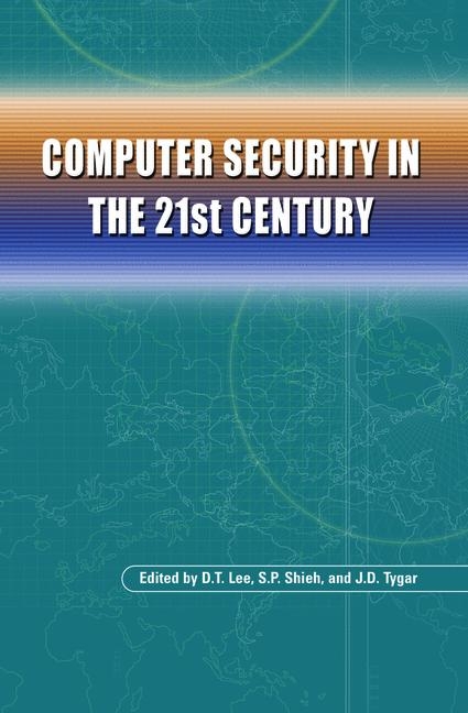 Computer Security in the 21st Century - 