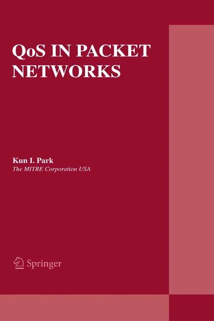 QoS in Packet Networks - Kun I. Park