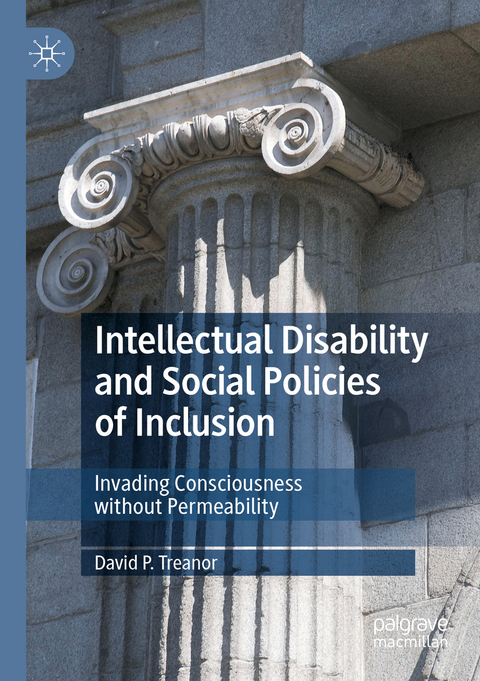 Intellectual Disability and Social Policies of Inclusion - David P. Treanor