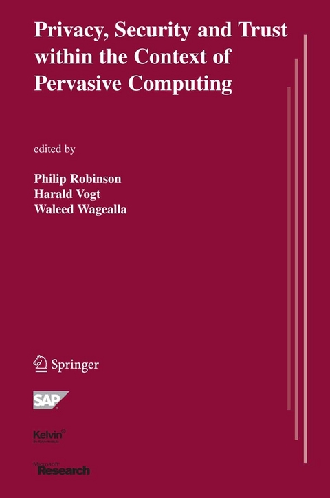 Privacy, Security and Trust within the Context of Pervasive Computing - 