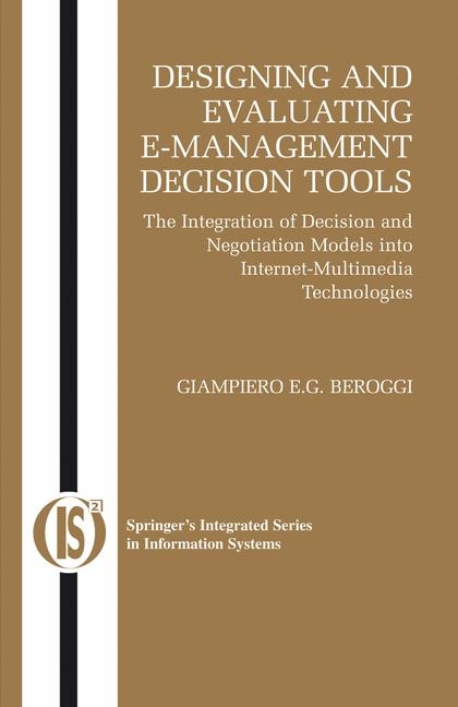 Designing and Evaluating E-Management Decision Tools - Giampiero Beroggi