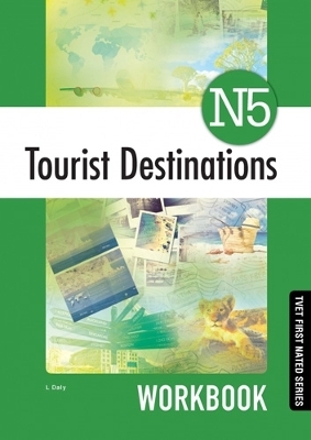 Tourist Destinations N5 Work Book - L. Daly