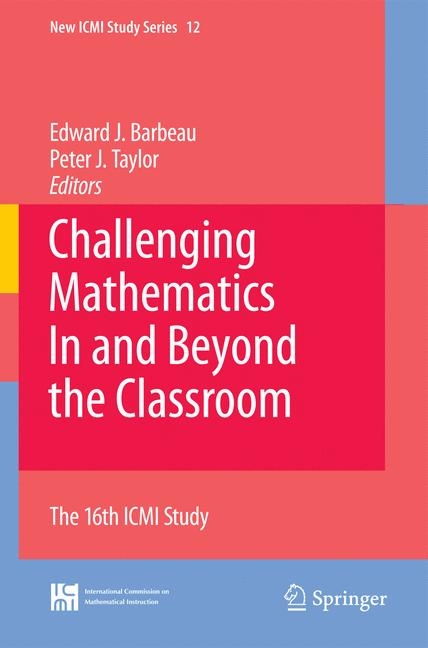 Challenging Mathematics In and Beyond the Classroom - 