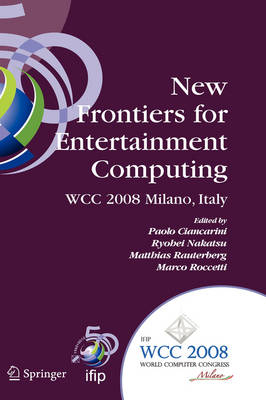 New Frontiers for Entertainment Computing - 