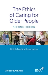 Ethics of Caring for Older People -  British Medical Association