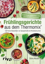 Frühlingsgerichte aus dem Thermomix® - Doris Muliar