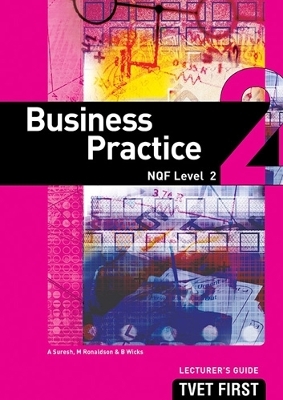 Business Practice NQF2 Lecturer's Guide - A. Suresh, M. Ronaldson, B. Wicks