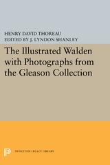 The Illustrated WALDEN with Photographs from the Gleason Collection - Henry David Thoreau