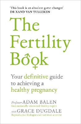 The Fertility Book - Adam Balen, Grace Dugdale