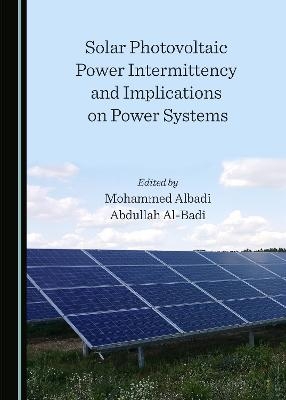 Solar Photovoltaic Power Intermittency and Implications on Power Systems - 