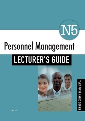 Personnel Management N5 Lecturer's Guide - T.L. Krul