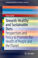 Towards Healthy and Sustainable Diets -  Sirpa Sarlio