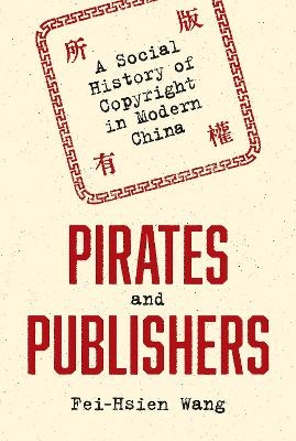 Pirates and Publishers - Fei-Hsien Wang