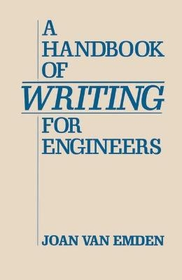 Handbook of Writing for Engineers - Joan Van Emden