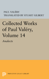 Collected Works of Paul Valery, Volume 14 -  Paul Valéry