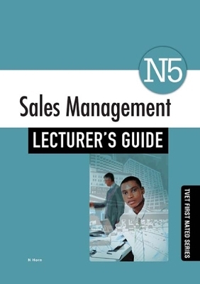 Sales Management N5 Lecturer's Guide - N. Horn