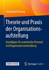 Theorie und Praxis der Organisationsaufstellung - Stephanie Hartung