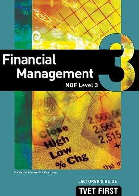 Financial Management NQF3 Lecturer's Guide - P. Paarman