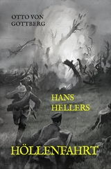 Hans Hellers Höllenfahrt - Otto Von Gottberg