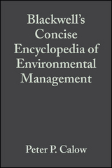 Blackwell's Concise Encyclopedia of Environmental Management - 