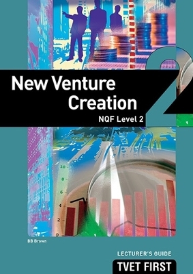 Venture Creation NQF2 Lecturer's Guide - BB. Brown