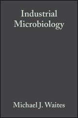 Industrial Microbiology - Michael J. Waites, Neil L. Morgan, John S. Rockey, Gary Higton